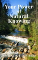 Your Power of Natural Knowing