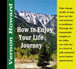 How to Enjoy Your Life Journey
