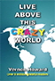Live Above this Crazy World