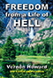 Freedom from a Life of Hell