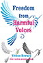 Freedom from Harmful Voices